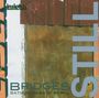 : Ensemble Bridges - Still, CD