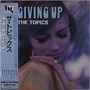 The Topics: Giving Up (Limited Edition), LP