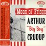 Arthur 'big Boy' Rudup: Mean Ol' Frisco, CD