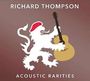Richard Thompson: Acoustic Rarities, CD