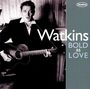 Geraint Watkins: Bold As Love, CD