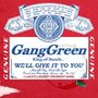 Gang Green: We'll Give It To You, CD,CD,CD,CD