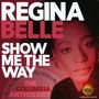 Regina Belle: Show Me The Way: The Columbia Anthology, CD,CD