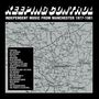 : Keeping Control: Independent Music From Manchester 1977 - 1981, CD,CD,CD