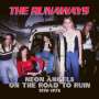 The Runaways: Neon Angels On The Road To Ruin 1976 - 1978, CD,CD,CD,CD,CD