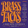 Große orange Schrift: "BRASS TACKS". Unten steht "A Horn Rock Experience 1968-1975". Bands wie Chicago, Janis Joplin.