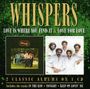 Whispers: Love Is Where You Find It / Love For Love, CD