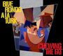 Blue Rondo A La Turk: Chewing The Fat (Deluxe-Edition), CD,CD