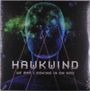 Hawkwind: We Are Looking In On You, LP,LP