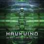 Hawkwind: We Are Looking In On You Too (Black Vinyl), LP