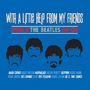 : With A Little Help From My Friends: Covers Of The Beatles 1967 - 1970, CD,CD,CD