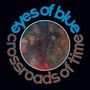 Eyes Of Blue: Crossroads Of Time, CD