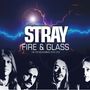 Stray: Fire & Glass, CD,CD