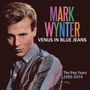 Mark Wynter: Venus In Blue Jeans: The Pop Years 1959 - 1974, CD,CD,CD