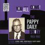 You All Come: The Pappy Daily Story 1953 - 1962, CD