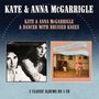 Kate & Anna McGarrigle: Kate & Anna McGarrigle / Dancer With Bruised Knees (2 Alben auf 1 CD), CD
