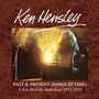 Ken Hensley: Past & Present (Songs In Time): A Ken Hensley Anthology 1972 - 2021, CD,CD,CD,CD,CD,CD