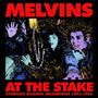 Melvins: At The Stake: Complete Atlantic Recordings, CD,CD,CD