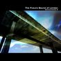 "The Future Sound of London, Environments 3." Betonbrücke, dramatischer Himmel in Blau- und Grüntönen.