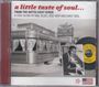 : A Little Taste Of Soul Vol. 1, CD