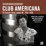 : Club Americana, 39 Coventry Street, London W1. 1955-1958 (Limited-Edition), LP