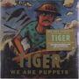 Tiger: We Are Puppets, LP