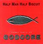 Half Man Half Biscuit: Some Call It Godcore, CD