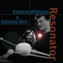 Kathryn Williams & Anthony Kerr: Resonator, CD