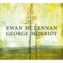 Ewan McLennan & George Monbiot: Breaking The Spell Of Loneliness, CD