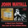 John Mayall: Hardcore Package / Last Of British Blues, CD,CD