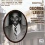 George Lewis (Clarinet): A Portrait Of George Lewis, CD