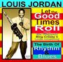 Louis Jordan: Let The Good Times Roll, CD