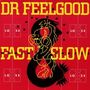 Dr. Feelgood: Fast Women Slow Horses, CD