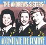 Andrews Sisters: Accentuate The Positive, CD