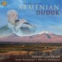 Djivan Gasparyan, Mkrtich Malkhasian & Sergei Karapetian: The Art Of The Armenian Duduk, CD