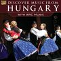 : Discover Music From Hungary, CD