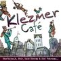 : Klezmer Cafe, CD