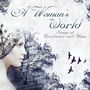 : A Woman's World - Songs Of Resilence And Hope, CD
