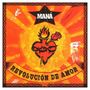 "MANÁ", "REVOLUCIÓN DE AMOR" in auffälligen Buchstaben mit einem brennenden Herz und Rose vor orangenem Strahlenhintergrund.