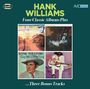 HANK WILLIAMS Four Classic Albums Plus …Three Bonus Tracks. Bild von 4 Albumcovern in einem quadratischen Rahmen.