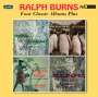 Ralph Burns: Four Classic Albums, CD,CD
