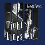 Robert Fowler: Tight Lines, CD