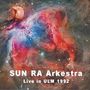 Sun Ra: Live In Ulm 1992, CD,CD