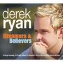 Derek Ryan: Dreamers & Believers, CD