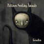 "Pattern-Seeking Animals" und "Grimalkin". Dunkle, düstere Kreatur mit großem Kopf, spitzem Fell und unheimlichem Lächeln.