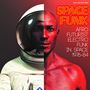 : Space Funk 1976 - 1984, LP,LP