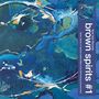 Brown Spirits: Brown Spirits #1, CD