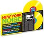 : New York Noise (Limited Edition) (Yellow Vinyl), LP,LP