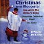 : Gloucester Cathedral Choir - Christmas from Gloucester, CD