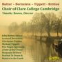 "Rutter - Bernstein - Tippett - Britten. Choir of Clare College Cambridge. Timothy Brown, Director. Neblige Flusslandschaft."